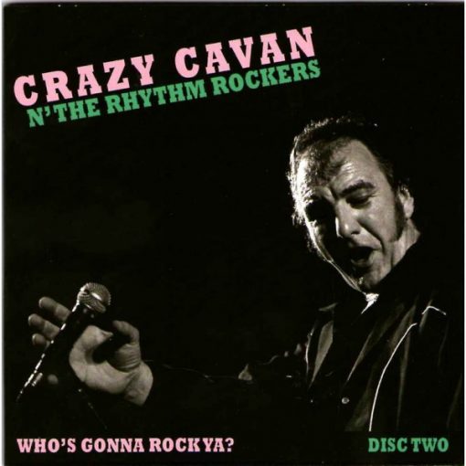 Crazy Cavan 'n' The Rhythm Rockers  - Who's Gonna Rock Ya? ( 2 CD set) – Image 3