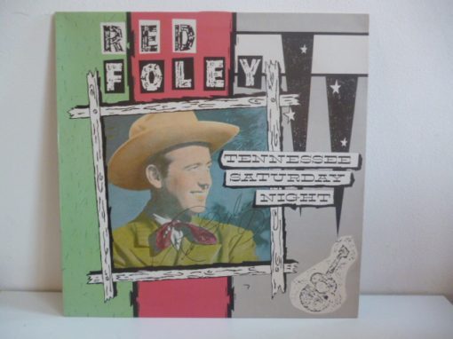 Red Foley - Tennessee Saturday Night ( LP ) Charly Records – CR 30230