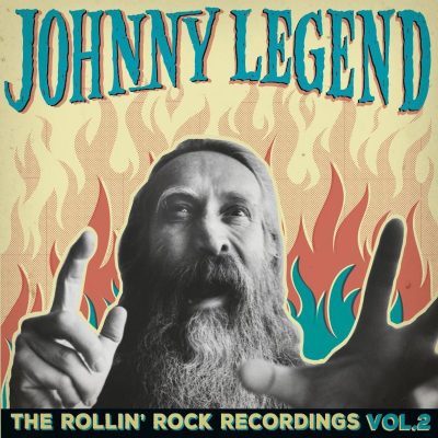 Johnny Legend  ( Vinyl LP )﻿ The Rollin' Rock Recordings Vol.2