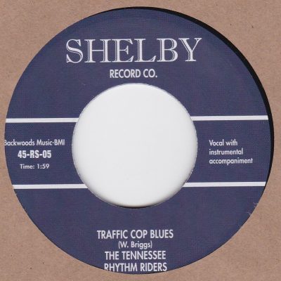 The Tennessee Rhythm Riders – Traffic Cop Blues / How Can I Tell You (Vinyl, 7")