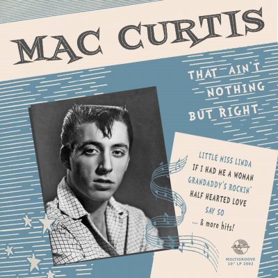 Mac Curtis - That Ain't Nothing But Right   ( 10 INCH / 25 CM )