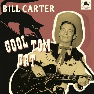 Bill Carter - Cool Tom Cat (LP, 10inch & CD, Ltd. 45rpm)