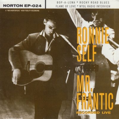 Ronnie Self – Mr. Frantic ( Vinyl, 7"EP )Norton Records  – EP-024