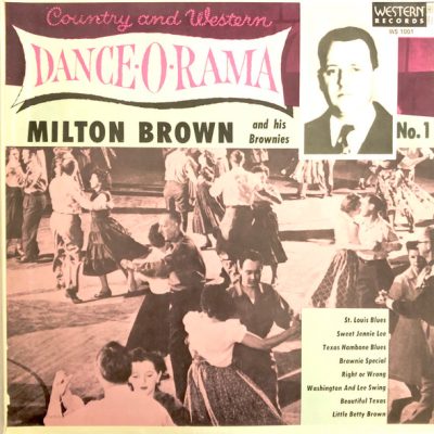 Milton Brown And His Brownies ( 10 INCH / 25 CM )Western Records – WS 1001