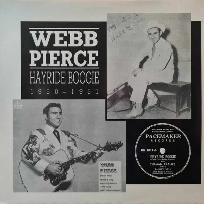 Webb Pierce – Hayride Boogie 1950-1951( Vinyl, LP )﻿Krazy Kat – KK 7456
