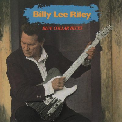 Billy Lee Riley – Blue Collar Blues ( CD ) second hand , like new !