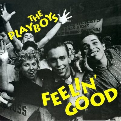 The Playboys – Feelin' Good ( CD )﻿