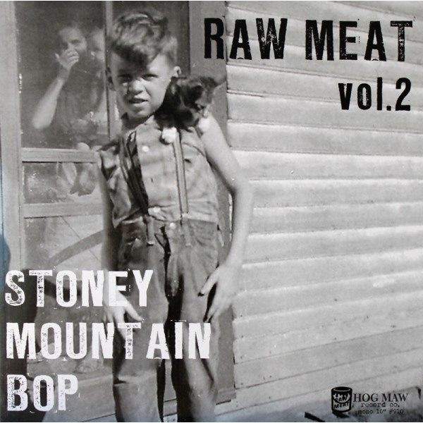 Various - Raw Meat Vol.2 - Stoney Mountain Bop ( Vinyl 10" / 25 Cm)