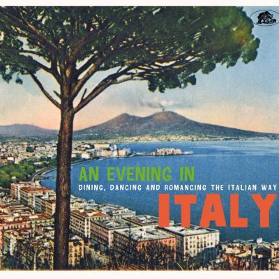Various: An Evening In Italy - Dining, Dancing And Romancing The Italian Way (CD) BCD17673