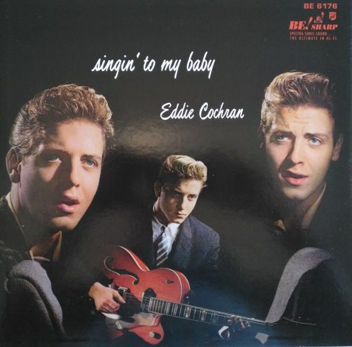 Eddie Cochran - Singin' To My Baby(  Vinyl, LP, Reissue ) Be! Sharp Records – BE 6176