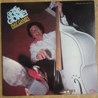 Ray Campi & His Rockabilly Rebels – Gone, Gone, Gone! ( Vinyl, LP ) Rounder Records – 3047