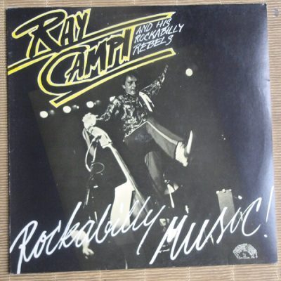 Ray Campi And His Rockabilly Rebels – Rockabilly Music ( Vinyl, LP ) Finland-1980