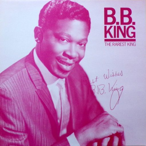 B.B. King – The Rarest King( Vinyl, LP )Blues Boy – BB-301