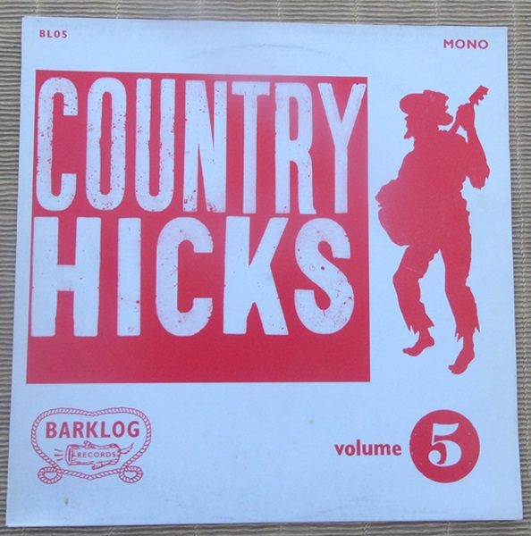 Various - Country Hicks Vol 3 ( Vinyl, LP, Compilation )Barklog Records - BARK LOG 3 (Copie)