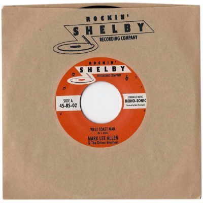 Mark Lee Allen & The Driver Brothers – West Coast Man (Vinyl, 7") Rockin' Shelby Records – 45-RS-02