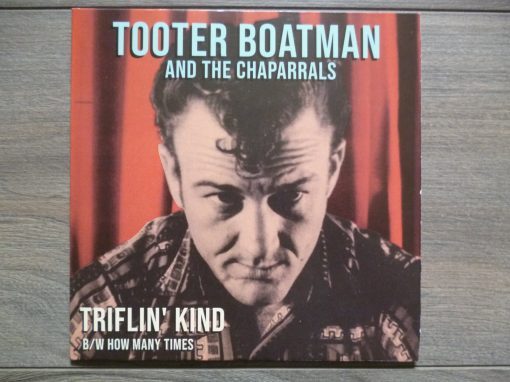 Tooter Boatman and the Chaparrals ( Vinyl, 7") limited edition 300 copies