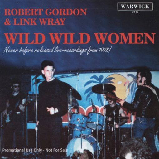 Robert Gordon & Link Wray – Wild Wild Women ( CD )