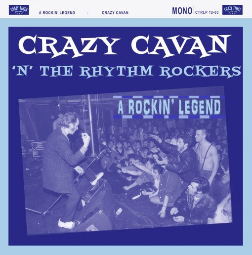 Crazy Cavan ´n´ The Rhythm Rockers – A Rockin' Legend ( Vinyl LP )
