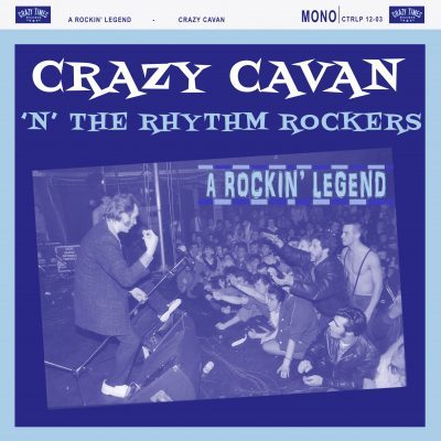 Crazy Cavan ´n´ The Rhythm Rockers – A Rockin' Legend ( Vinyl LP )