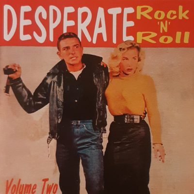 Various – Desperate Rock 'N' Roll Volume Two ( CD )