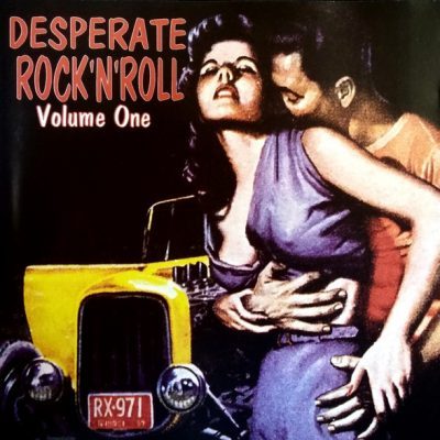 Various – Desperate Rock'N'Roll Volume One ( CD )