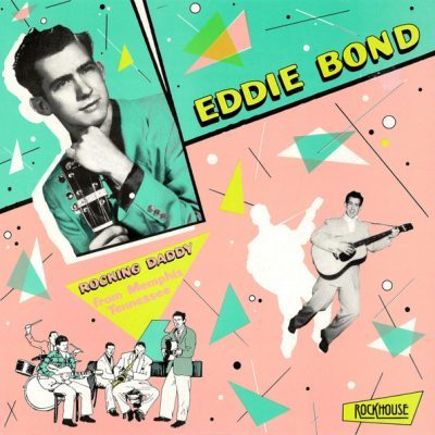 Eddie Bond – Rocking Daddy From Memphis Tennessee Vol.1 (Vinyl, LP ) Rockhouse – LP 8206