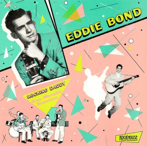 Eddie Bond – Rocking Daddy From Memphis Tennessee Vol.1 (Vinyl, LP ) Rockhouse – LP 8206