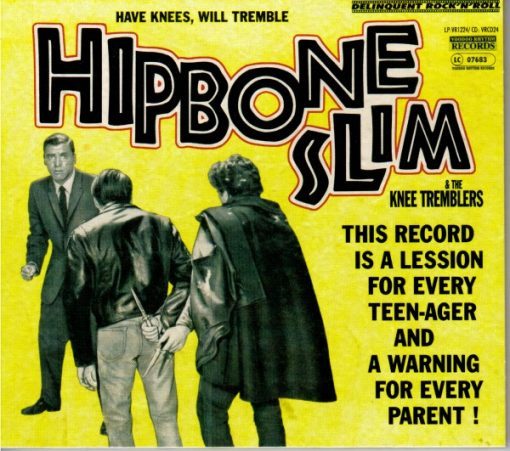 Hipbone Slim And The Knee Tremblers – Have Knees Will Tremble (CD)