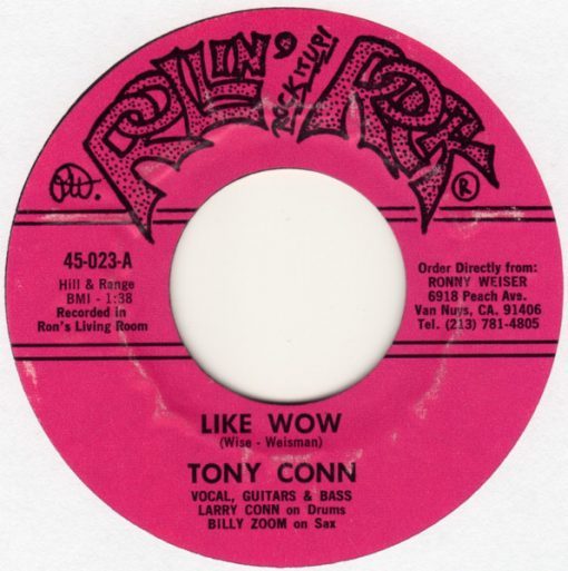 Tony Conn – Like Wow ( Vinyl, 7", 45 RPM, Single) Rollin' Rock – 45-023