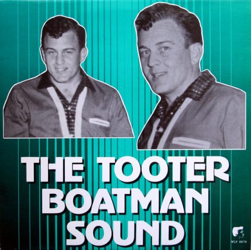 Tooter Boatman – The Tooter Boatman Sound (Vinyl, LP, Album ) White Label 8879