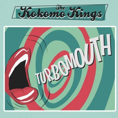 The Kokomo Kings – Turbomouth  ( LP )﻿