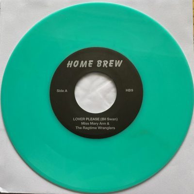 Miss Mary Ann & The Ragtime Wranglers ‎ – Lover Please / Beau From Tupelo (Vinyl, 7") Turquoise Vinyl !