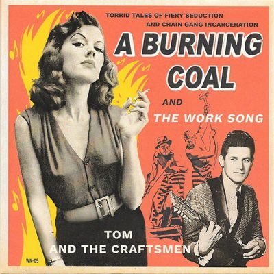 Artist Unknow– A Burning Coal /  Tom & The Craftsmen – The Work Song (Vinyl, 7")Wax Nerd Records – WN-05