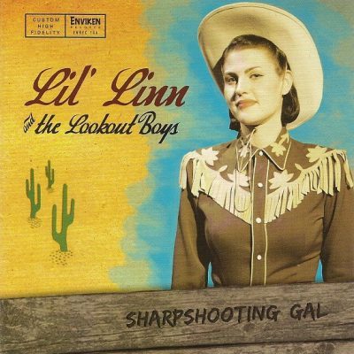 Lil' Linn & The Lookout Boys – Sharpshooting Gal ( CD )