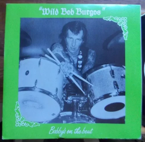 Wild Bob Burgos – Bobby's On The Beat ( Vinyl, 7" )