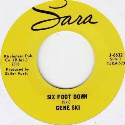 Gene Ski – Six Foot Down( Vinyl, 7", Reissue) Sara – J-6632