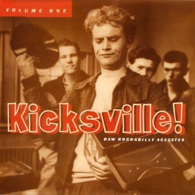 Various – Kicksville! Raw Rockabilly Acetates Volume One (Vinyl, LP, Compilation)Norton Records – ED-277
