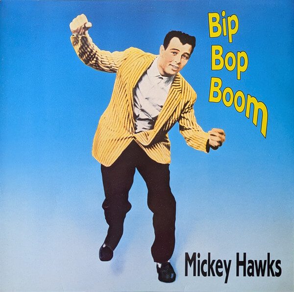 Mickey Hawks – Bip Bop Boom (Vinyl, LP - Sunjay – SJLP-583)