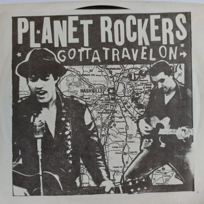 The Planet Rockers – Gotta Travel On (Vinyl, 7")