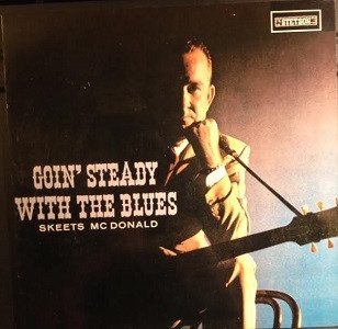 Skeets McDonald – Goin' Steady With The Blues ( Vinyl, LP, UK ) Stetson – HAT 3138