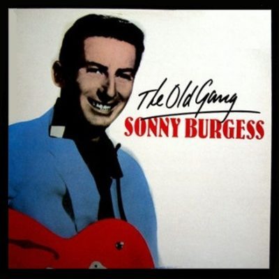 Sonny Burgess - The Old Gang (Vinyl, LP) Charly Records – CRM 2025