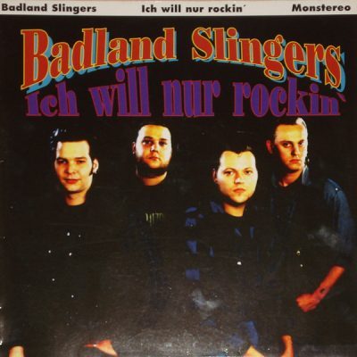 Badland Slingers – Ich Will Nur Rockin' ( Vinyl, LP, Album)