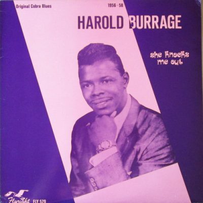 Harold Burrage – She Knocks Me Out ( Vinyl, LP ) Flyright Records – FLY LP 579,