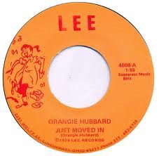 Orangie Hubbard – Just Moved In ( Vinyl, 7") Lee 4008