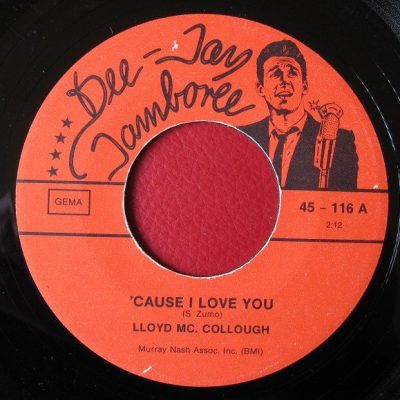 Lloyd McCollough – Cause I Love You (Vinyl, 7" Single) Dee Jay Jamboree – 45 - 116