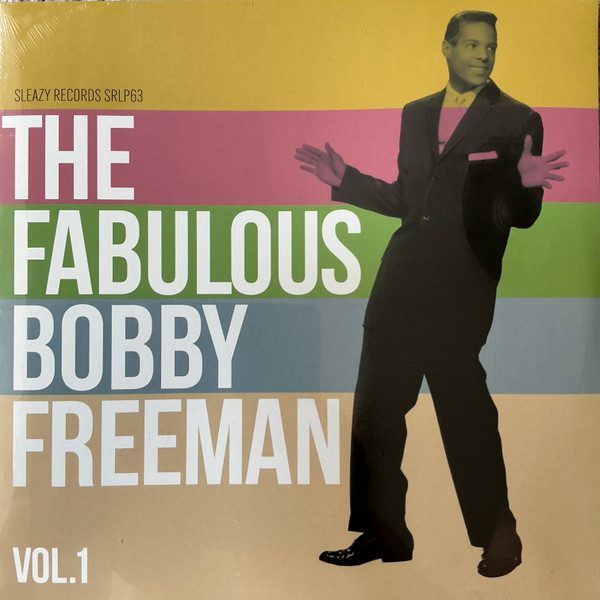 Bobby Freeman – The Fabulous Bobby Freeman Vol.1( Vinyl LP ) Sleazy Records-SRLP64 (Copie)