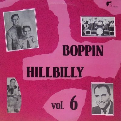 Various Artists – Boppin' Hillbilly Vol. 6 (Vinyl, LP, Compilation)  WLP 2806