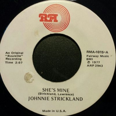 Johnnie Strickland - She's Mine ( Vinyl, 7"- Reissue ) RM – RMA 1015
