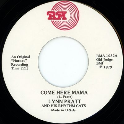 Lynn Pratt And His Rhythm Cats – Come Here Mama ( Vinyl, 7"- Reissue ) RM – RMA 1032