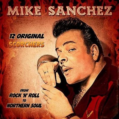 Mike Sanchez – 12 original Scorchers (CD )
